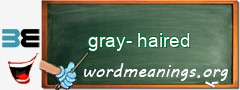 WordMeaning blackboard for gray-haired